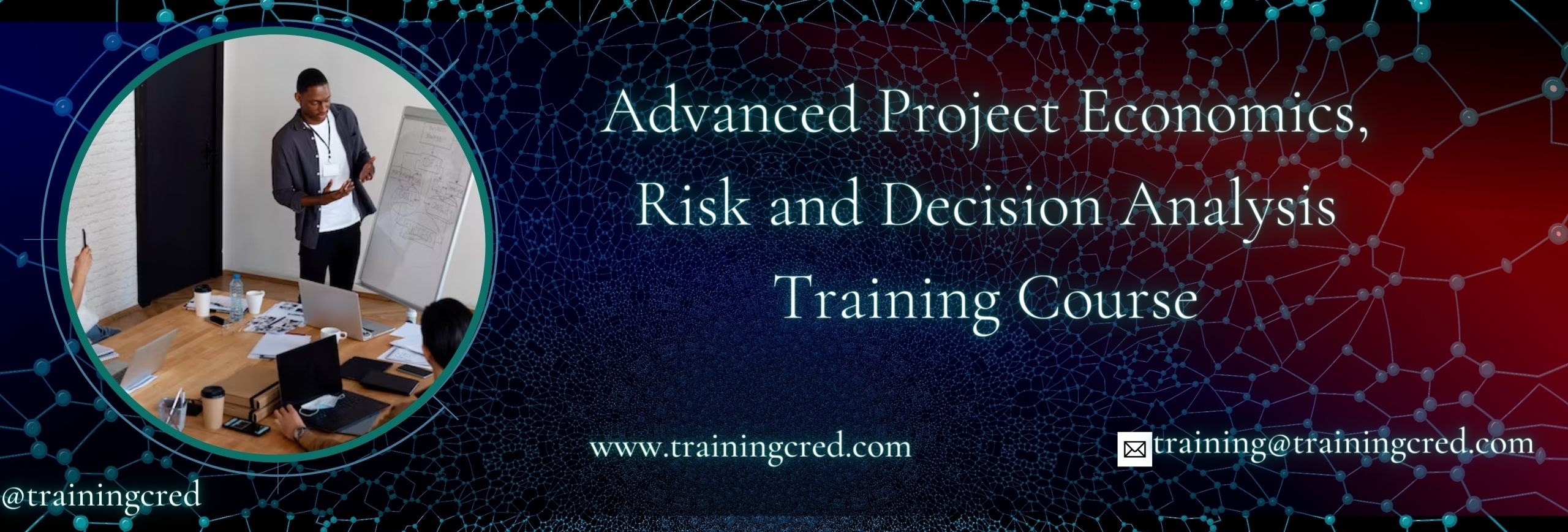Advanced Project Economics, Risk and Decision Analysis Training